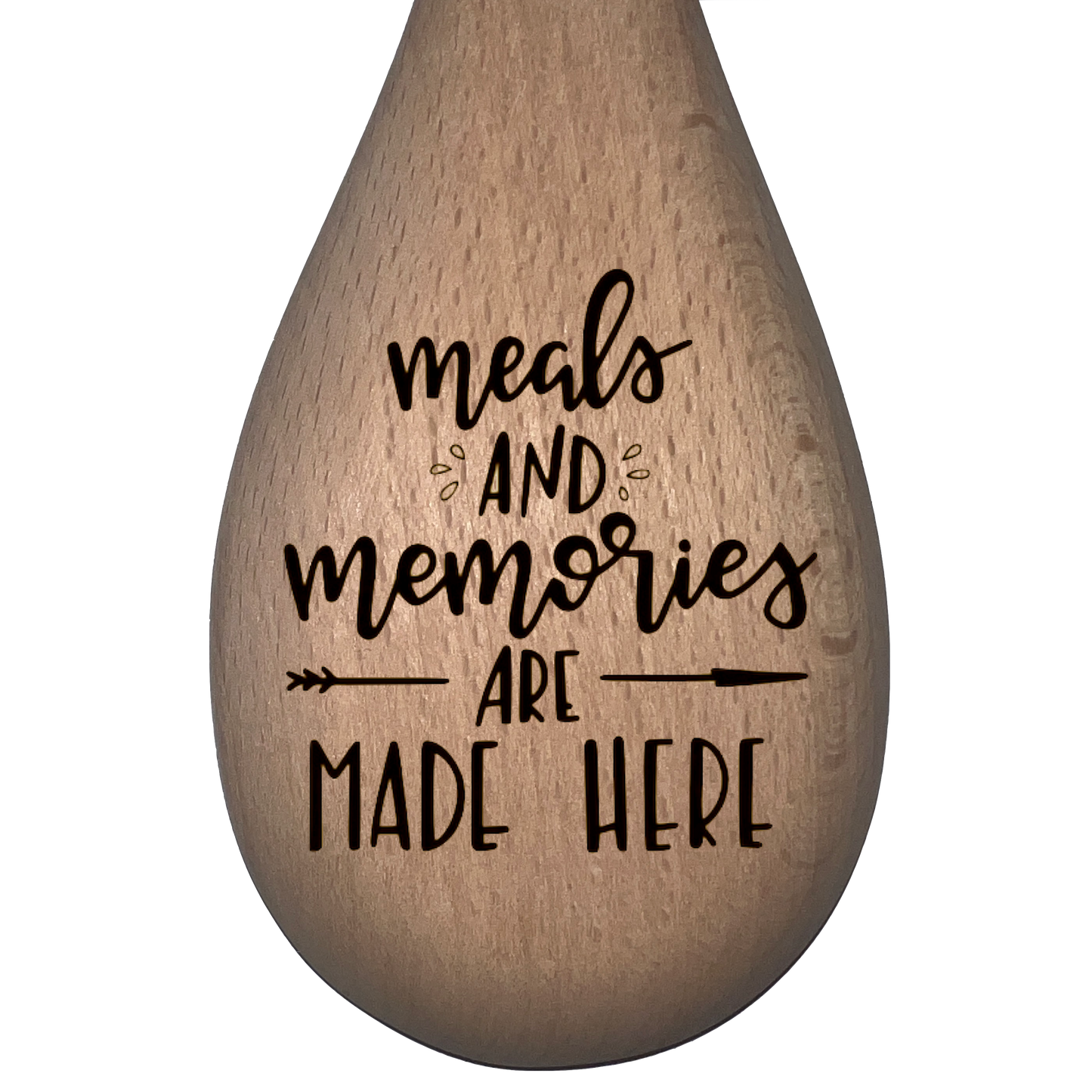 Meals and Memories Are Made Here - Spoon